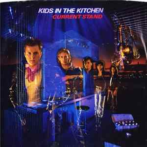 Kids In The Kitchen - Current Stand FLAC