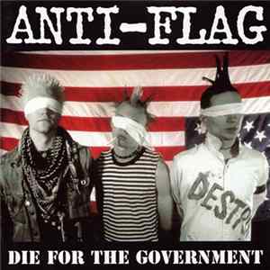 Anti-Flag - Die For The Government FLAC