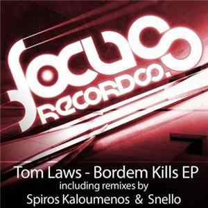 Tom Laws - Bordem Kills EP FLAC