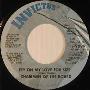 Chairmen Of The Board - Try On My Love For Size / Working On A Building Of Love FLAC