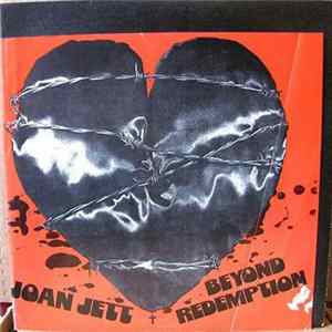 Joan Jett - Beyond Redemption FLAC