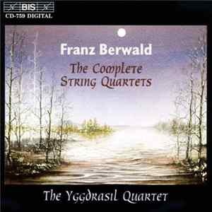 Franz Berwald, The Yggdrasil Quartet - The Complete String Quartets FLAC