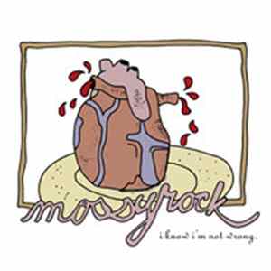 Mossyrock - I Know I'm Not Wrong FLAC