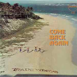 The Tradewinds - Come Back Again FLAC