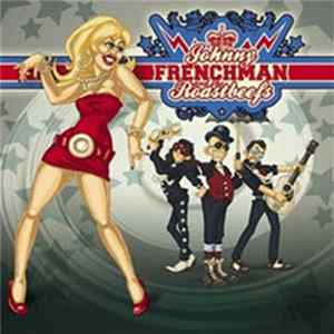 Johnny Frenchman And The Roastbeefs - Johnny Frenchman And The Roastbeefs FLAC