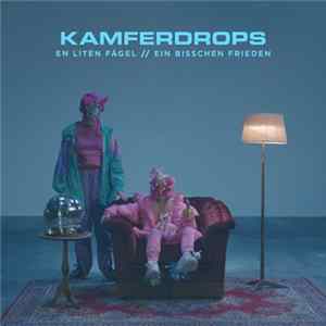 Kamferdrops - En Liten Fågel // Ein Bisschen Frieden FLAC