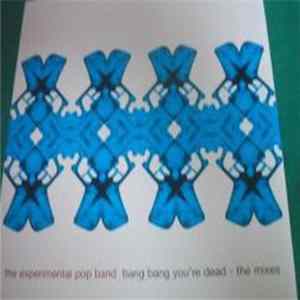 Experimental Pop Band - Bang Bang You're Dead - The Mixes FLAC