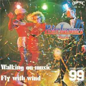 Peter Jacques Band - Walking On Music / Fly With Wind FLAC