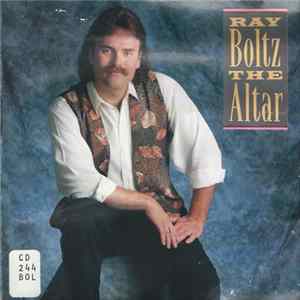 Ray Boltz - The Altar FLAC