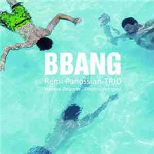 Rémi Panossian Trio - Bbang FLAC