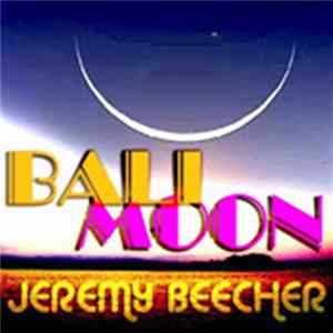Jeremy Beecher - Bali Moon FLAC