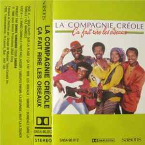 La Compagnie Créole - Ca Fait Rire Les Oiseaux FLAC