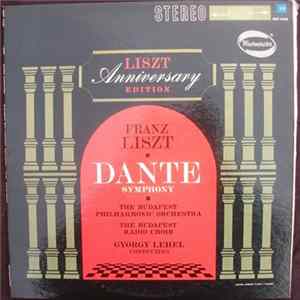 Franz Liszt, Margit László, The Budapest Philharmonic Orchestra, György Lehel, The Budapest Radio Choir - Dante Symphony FLAC