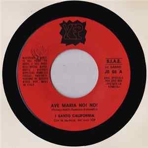 I Santo California / Suan - Ave Maria No! No! / Donna Libera FLAC