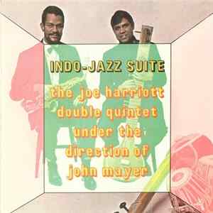 The Joe Harriott Double Quintet Under The Direction Of John Mayer - Indo-Jazz Suite FLAC