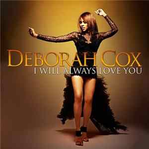 Deborah Cox - I Will Always Love You FLAC