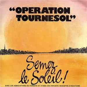 Various - "Opération Tournesol" Semez Le Soleil ! FLAC