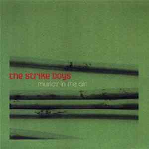 The Strike Boys - Music Is In The Air FLAC