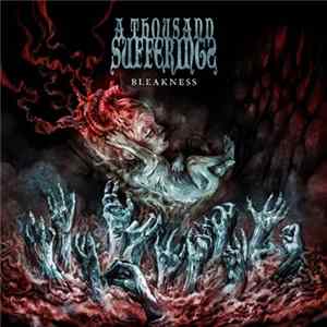 A Thousand Sufferings - Bleakness FLAC