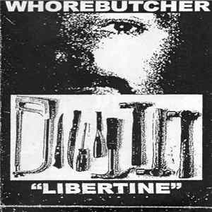 Whorebutcher - Libertine FLAC