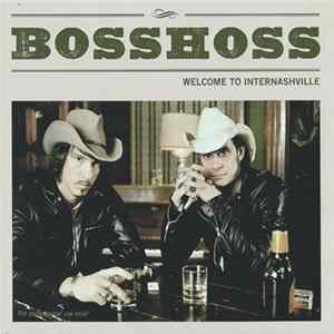 The BossHoss - Welcome To Internashville FLAC