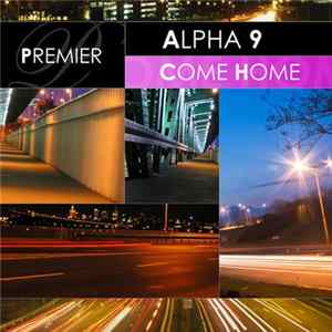 Alpha 9 - Come Home FLAC