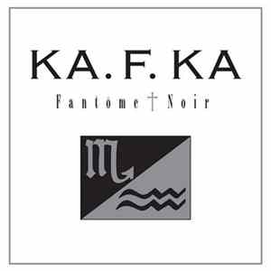 KA.F.KA - Fantome FLAC