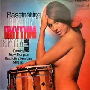 Lucky Thompson, Jack Sels Sextet, The C-Jam All-Stars, Hans Koller New Jazz Stars, Johannes Rediske Quintett - Fascinating Rhythm FLAC