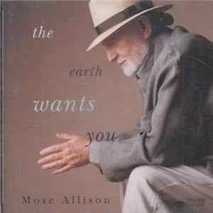 Mose Allison - The Earth Wants You FLAC