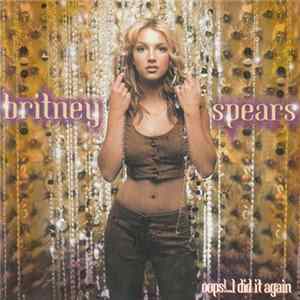 Britney Spears - Oops!...I Did It Again FLAC