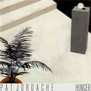 Pat Jordache - Hunger FLAC