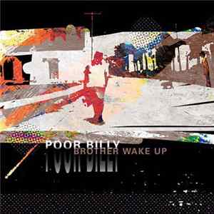 Poor Billy - Brother Wake Up FLAC