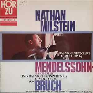 Nathan Milstein, Philharmonia Orchestra - Spielt Das Violinkonzert E-Moll Op. 64 Von Mendelssohn-Bartholdy Und Das Violinkonzert Nr. I G-Moll Op. 26 Von Bruch FLAC