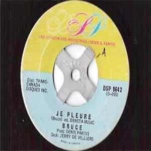 Bruce - Je Pleure / La Peine Est Sur Benny FLAC