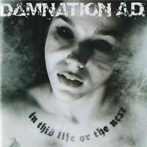Damnation A.D. - In This Life Or The Next FLAC