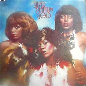 Silver, Platinum And Gold - Silver, Platinum And Gold FLAC
