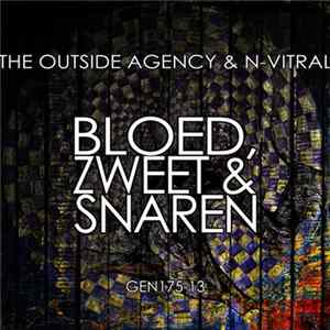 The Outside Agency & N-Vitral - Bloed, Zweet & Snaren FLAC