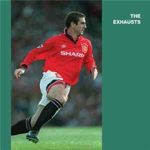 The Exhausts - Eric Cantona FLAC