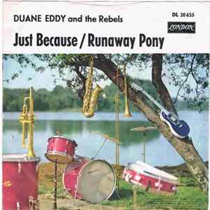 Duane Eddy And The Rebels - Just Because / Runaway Pony FLAC