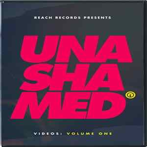 Various - Reach Records Presents Unashamed Videos // Volume One FLAC