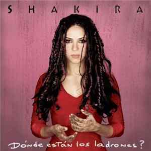 Shakira - Dónde Están Los Ladrones? FLAC