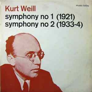 Kurt Weill, B.B.C. Symphony Orchestra, Gary Bertini - Symphony No. 1 (1921) / Symphony No. 2 (1933-4) FLAC