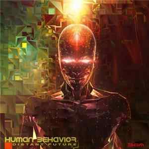 Human Behavior - Distant Future FLAC
