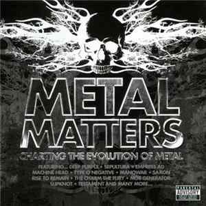 Various - Metal Matters (Charting The Evolution Of Metal) FLAC
