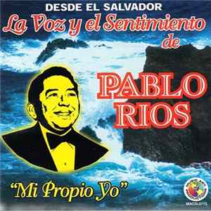 Pablos Rios - Mi Propio Yo FLAC