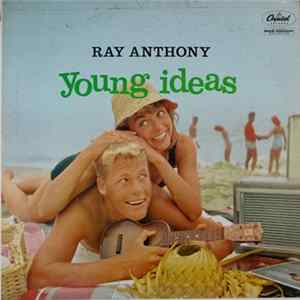 Ray Anthony And His Orchestra - Young Ideas FLAC