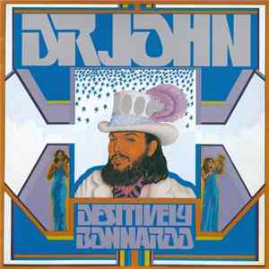 Dr. John - Desitively Bonnaroo FLAC