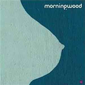 Morningwood - It's Tits FLAC