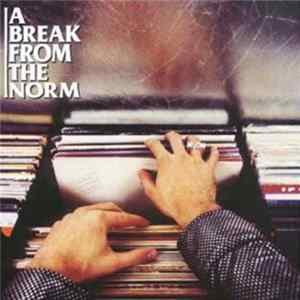 Various - A Break From The Norm FLAC