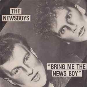The Newsboys - Bring Me The News Boy FLAC
